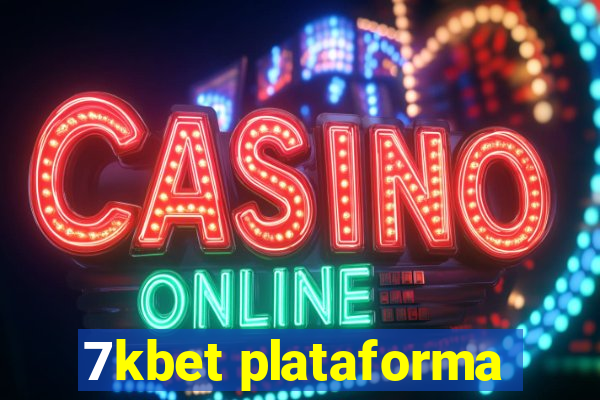 7kbet plataforma